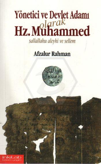 Yönetici ve Devlet Adamı Olarak Hz. Muhammed