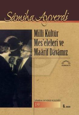 Milli Kültür Mes eleleri ve Maarif Davamız