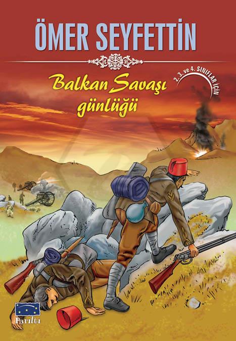 Balkan Savaşı Günlüğü - Ö.Seyfettin-İnce