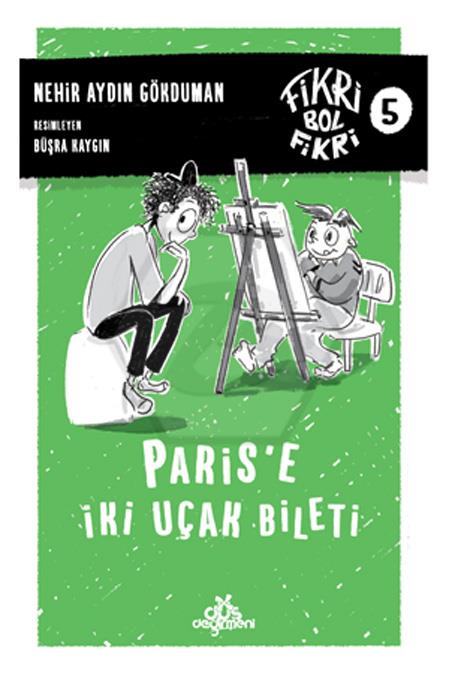 Paris E İki Uçak Bileti - [Karton Kapak] Fikri Bol Fikri