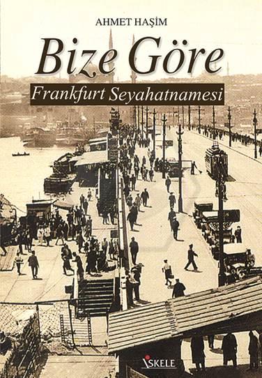 Bize Göre-Frankfurt Seyahatnamesi