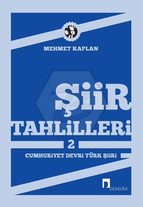 Şiir Tahlilleri 2 Cumhuriyet Devri Türk Şiiri