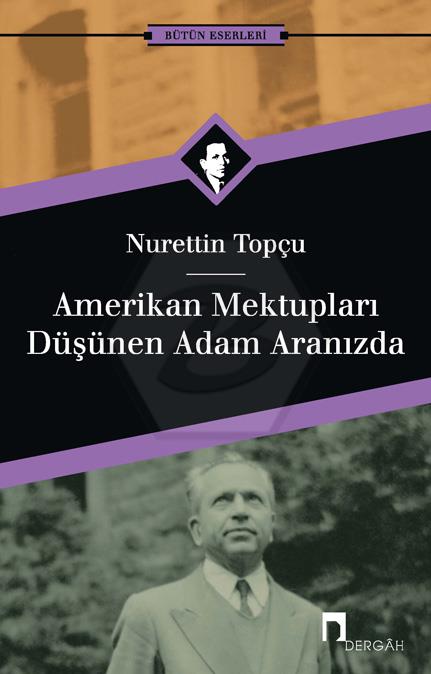 Amerikan Mektupları Düşünen Adam Aranızda