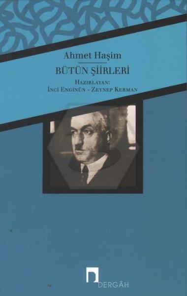 Ahmet Haşim Bütün Şiirleri