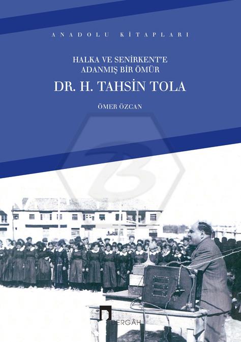 Halka ve Senirkente Adanmış Bir Ömür