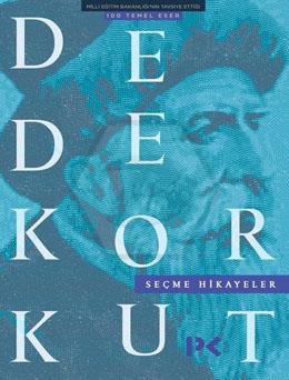 Seçme Hikayeler - Dede Korkut