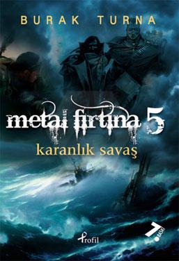 Metal Fırtına-5 / Karanlık Savaş