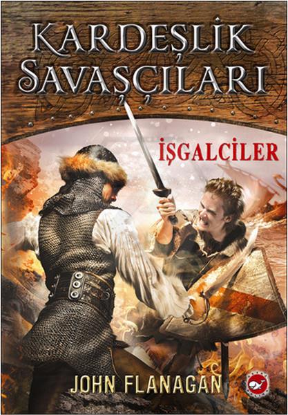 Kardeşlik Savaşçıları/02- İşgalciler