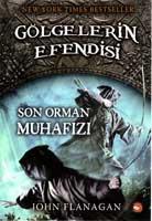 Gölgelerin Efendisi/12-Son Orman Muhafızı