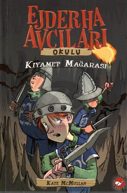 Ejderha Avcıları Okulu-Kıyamet Mağarası