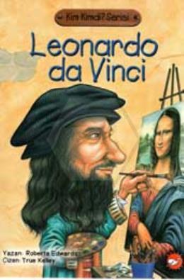 Kim Kimdir Serisi-Yeni - Leonardo Da Vinci