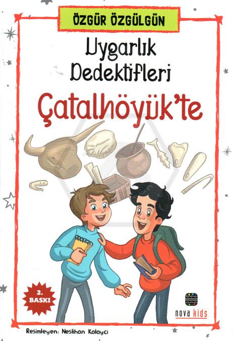 Uygarlık Dedektifleri ÇatalhöyükTe