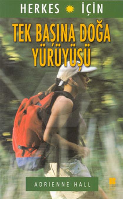 Herkes için Tek Başına Doğa Yürüyüşü