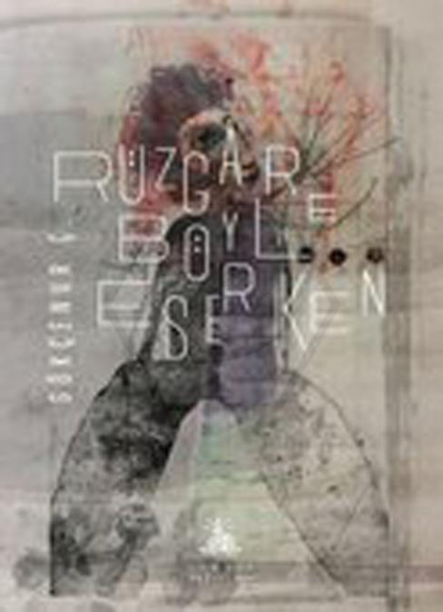 Rüzgar Böyle Eserken