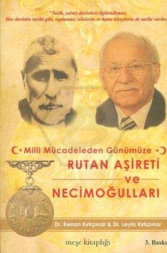 Milli Mücadeleden Günümüze Rutan Aşireti ve Necimoğulları