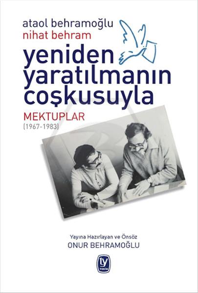Yeniden Yaratılmanın Coşkusuyla 
