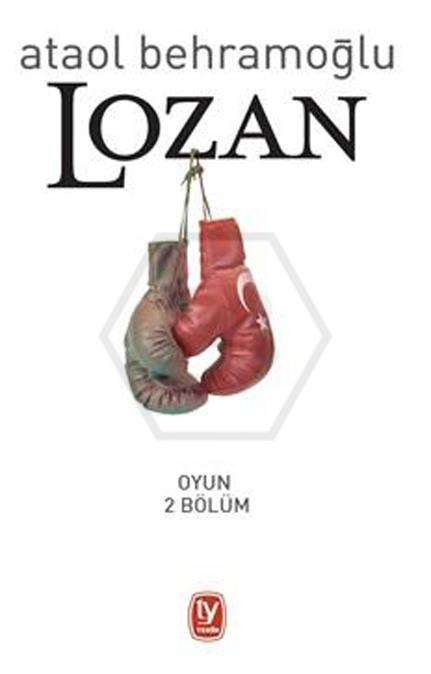 Lozan (Oyun 2 Bölüm)