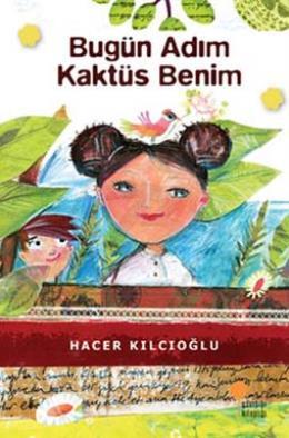 Bugün Adım Kaktüs Benim