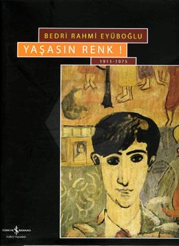 Yaşasın Renk - Bedri Rahmi Eyüboğlu