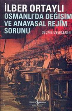 Osmanlı Da Değişim Ve Anayasal Rejim Sorunu