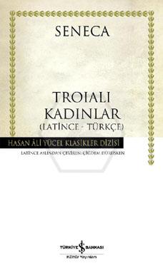 Troıalı Kadınlar(Ciltli)