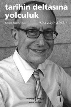 Tarihin Deltasına Yolculuk(Sina Akşin)