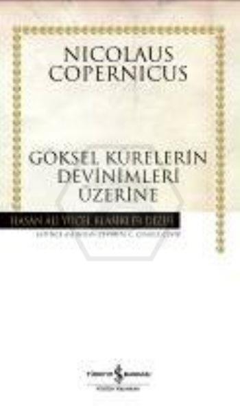 Göksel Kürelerin Devinimleri Üzerine (Ciltli)