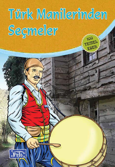 Türk Manilerinden Seçmeler 100 Temel Eser