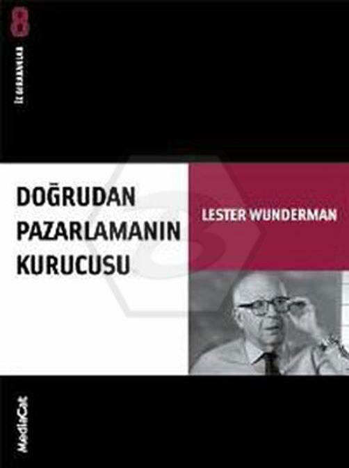 Doğrudan Pazarlamanın Kurucusu İz Bırakanlar - Yeni Lester Wunderman