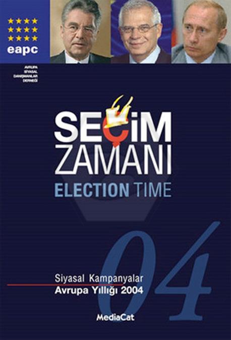 Seçim Zamanı Siyasal Kampanyalar - Avrupa Yıllığı 2004