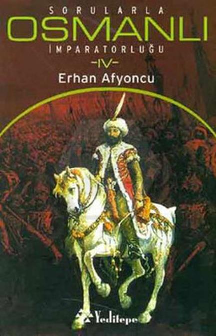 Sorularla Osmanlı İmparatorluğu 4.Cilt